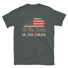 Load image into Gallery viewer, We The People ULTRA MAGA Short-Sleeve Unisex T-Shirt