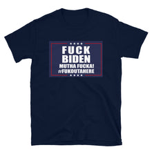 Charger l'image dans la galerie, F**k BIDEN Fukouttahere Short-Sleeve Unisex T-Shirt