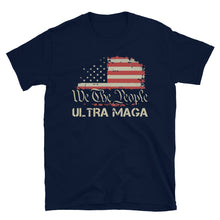 Load image into Gallery viewer, We The People ULTRA MAGA Short-Sleeve Unisex T-Shirt