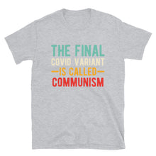 Load image into Gallery viewer, Final variant is Communism Short-Sleeve Unisex T-Shirt