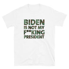 Load image into Gallery viewer, Biden Is Not My F**KING President Camouflage Short-Sleeve Unisex T-Shirt