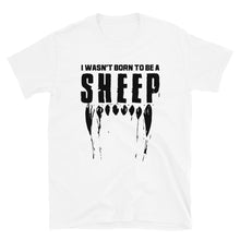Cargar imagen en el visor de la galería, Wasn't Born to be a SHEEP Short-Sleeve Unisex T-Shirt