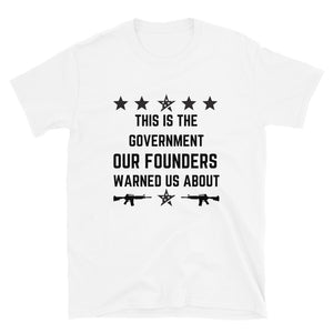 Government founders warned us Short-Sleeve Unisex T-Shirt