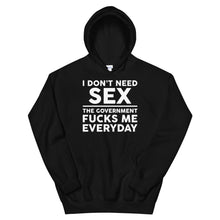 Cargar imagen en el visor de la galería, Government F**ks me Everyday Unisex Hoodie
