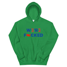 Cargar imagen en el visor de la galería, We’re F**ked Unisex Hoodie