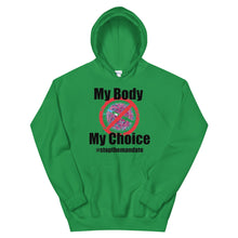 Cargar imagen en el visor de la galería, My Body My Choice ! Unisex Hoodie