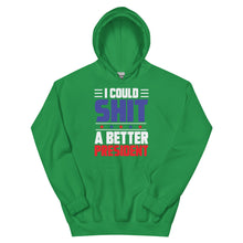 Charger l'image dans la galerie, SH*T a better President Unisex Hoodie