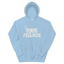 Cargar imagen en el visor de la galería, F**K YOUR FEELINGS Unisex Hoodie
