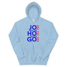 Cargar imagen en el visor de la galería, Joe and the Hoe Gotta Go Unisex Hoodie