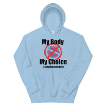 Cargar imagen en el visor de la galería, My Body My Choice ! Unisex Hoodie