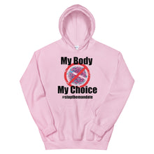 Cargar imagen en el visor de la galería, My Body My Choice ! Unisex Hoodie