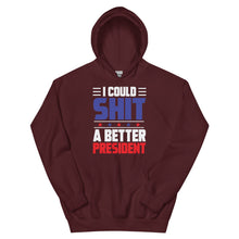 Charger l'image dans la galerie, SH*T a better President Unisex Hoodie