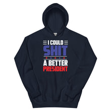 Charger l'image dans la galerie, SH*T a better President Unisex Hoodie