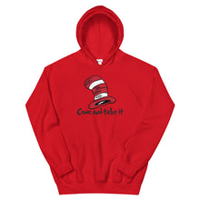Cargar imagen en el visor de la galería, Dr Seuss Come take it Unisex Hoodie