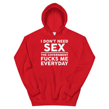 Cargar imagen en el visor de la galería, Government F**ks me Everyday Unisex Hoodie