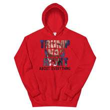 Cargar imagen en el visor de la galería, TRUMP WAS RIGHT! Unisex Hoodie