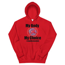 Cargar imagen en el visor de la galería, My Body My Choice ! Unisex Hoodie