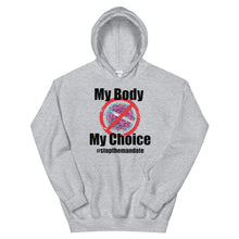 Cargar imagen en el visor de la galería, My Body My Choice ! Unisex Hoodie