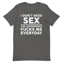 Cargar imagen en el visor de la galería, Government F**ks Me Everyday! Short-Sleeve Unisex T-Shirt