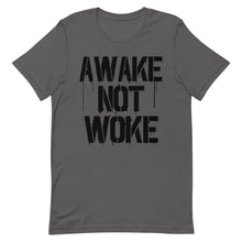Cargar imagen en el visor de la galería, AWAKE NOT WOKE Short-Sleeve Unisex T-Shirt