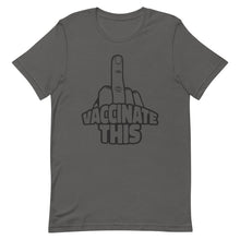 Cargar imagen en el visor de la galería, VACCINATE THIS Short-Sleeve Unisex T-Shirt