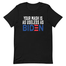 Charger l'image dans la galerie, MASK useless as BIDEN Short-Sleeve Unisex T-Shirt