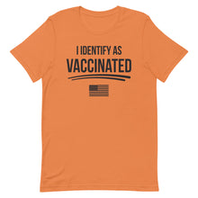 Load image into Gallery viewer, I Identify as Vaccinated Short-Sleeve Unisex T-Shirt
