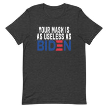 Charger l'image dans la galerie, MASK useless as BIDEN Short-Sleeve Unisex T-Shirt