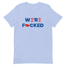 Cargar imagen en el visor de la galería, We’re F**KED Short-Sleeve Unisex T-Shirt