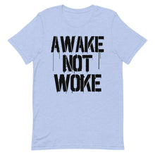 Cargar imagen en el visor de la galería, AWAKE NOT WOKE Short-Sleeve Unisex T-Shirt