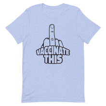 Cargar imagen en el visor de la galería, VACCINATE THIS Short-Sleeve Unisex T-Shirt