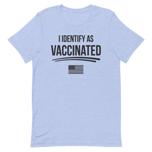 Charger l'image dans la galerie, I identify as Vaccinated Short-Sleeve Unisex T-Shirt