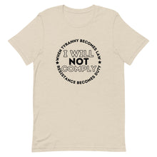 Charger l'image dans la galerie, I WILL NOT COMPLY Short-Sleeve Unisex T-Shirt