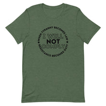 Charger l'image dans la galerie, I WILL NOT COMPLY Short-Sleeve Unisex T-Shirt