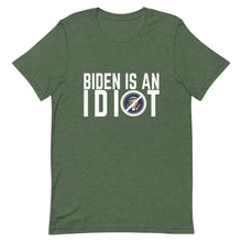 Charger l'image dans la galerie, BIDEN IS AN IDIOT Short-Sleeve Unisex T-Shirt