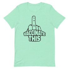 Cargar imagen en el visor de la galería, VACCINATE THIS Short-Sleeve Unisex T-Shirt