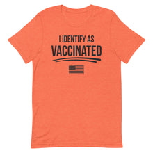 Charger l'image dans la galerie, I identify as Vaccinated Short-Sleeve Unisex T-Shirt