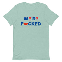Cargar imagen en el visor de la galería, We’re F**KED Short-Sleeve Unisex T-Shirt