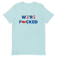Cargar imagen en el visor de la galería, We’re F**KED Short-Sleeve Unisex T-Shirt