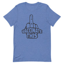 Cargar imagen en el visor de la galería, VACCINATE THIS Short-Sleeve Unisex T-Shirt