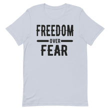 Cargar imagen en el visor de la galería, Freedom over Fear Short-Sleeve Unisex T-Shirt