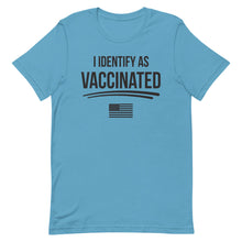 Charger l'image dans la galerie, I identify as Vaccinated Short-Sleeve Unisex T-Shirt