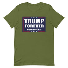 Cargar imagen en el visor de la galería, TRUMP FOREVER MF! Short-Sleeve Unisex T-Shirt