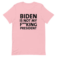 Charger l'image dans la galerie, BIDEN IS NOT MY F**KING PRESIDENT Short-Sleeve Unisex T-Shirt
