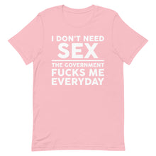 Cargar imagen en el visor de la galería, Government F**ks Me Everyday! Short-Sleeve Unisex T-Shirt