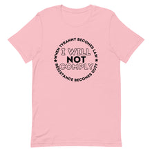 Charger l'image dans la galerie, I WILL NOT COMPLY Short-Sleeve Unisex T-Shirt