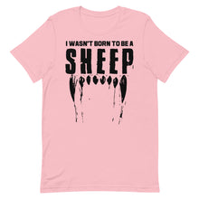 Charger l'image dans la galerie, Wasn’t Born to be a Sheep Short-Sleeve Unisex T-Shirt