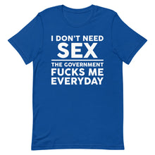 Cargar imagen en el visor de la galería, Government F**ks Me Everyday! Short-Sleeve Unisex T-Shirt