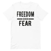 Cargar imagen en el visor de la galería, Freedom over Fear Short-Sleeve Unisex T-Shirt