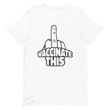 Cargar imagen en el visor de la galería, VACCINATE THIS Short-Sleeve Unisex T-Shirt